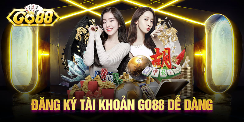 Đăng ký tài khoản Go88 dễ dàng