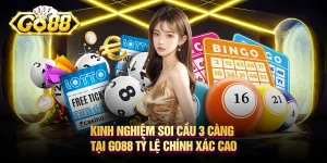 Kinh nghiệm soi cầu 3 càng tại Go88 tỷ lệ chính xác cao